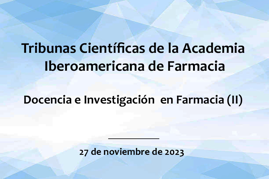 Tribunas Científicas de la Academia Iberoamericana de Farmacia.