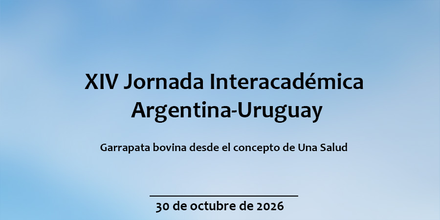 XIV Jornada Interacadémica Argentina-Uruguay - 30 de octubre